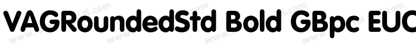 VAGRoundedStd Bold GBpc EUC H字体转换